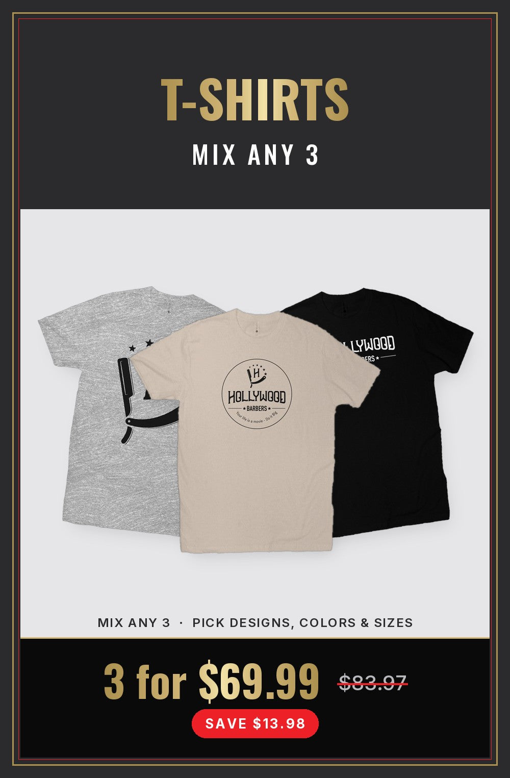 T-Shirts Mix Any 3: 3 for $69.99